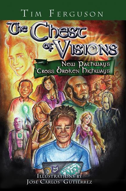 The Chest of Visions: New Pathways ‘cross Broken Highways - Tim Ferguson,Jose Carlos Gutierrez - ebook