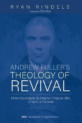 Andrew Fuller's Theology of Revival - Ryan Rindels - cover