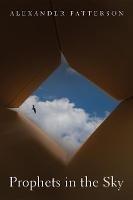 Libro in inglese Prophets in the Sky  - Alexander Patterson