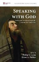 Speaking with God: Probing Old Testament Prayers for Contemporary Significance - cover