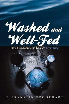 Washed and Well-Fed - C Franklin Brookhart - cover