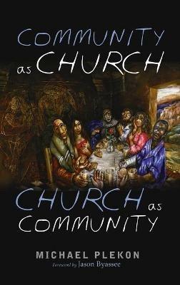 Community as Church, Church as Community - Michael Plekon - cover