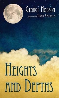 Heights and Depths - George Hobson - cover