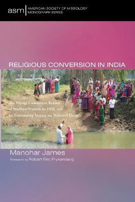 Religious Conversion in India - Manohar James - cover