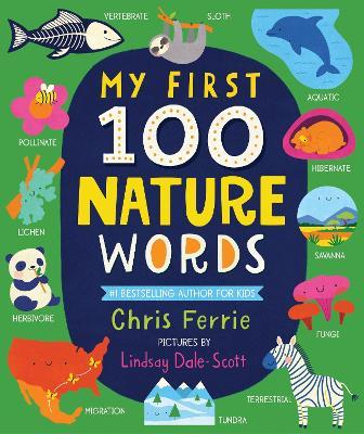 My First 100 Nature Words - Chris Ferrie - cover