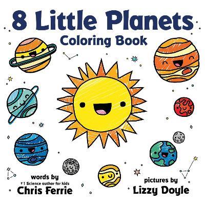 8 Little Planets Coloring Book - Chris Ferrie - cover