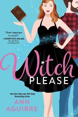 Witch Please - Ann Aguirre - cover