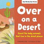Over on a Desert: Count the baby animals that live in the driest places