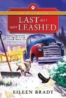 Last But Not Leashed - Eileen Brady - cover