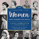 365 Affirmations from Women Who Changed the World: A Daily Affirmation Collection Inspired by Great Quotes from Great Women