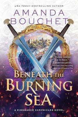 Beneath the Burning Sea - Amanda Bouchet - cover