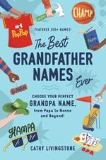 The Best Grandfather Names Ever