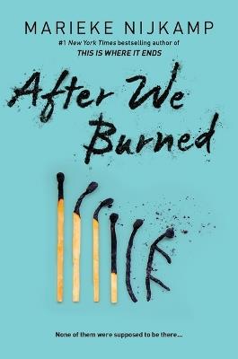 After We Burned - Marieke Nijkamp - cover
