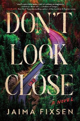 Don't Look Close: A Novel - Jaima Fixsen - cover