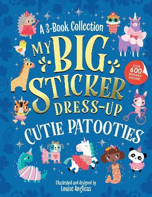 My Big Sticker Dress-Up: Cutie Patooties - Louise Anglicas - cover