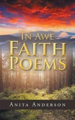 In Awe: Faith Poems - Anita Anderson - cover