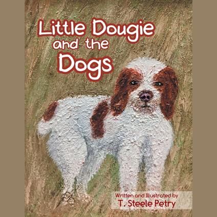 Little Dougie and the Dogs