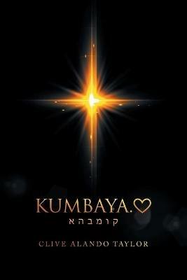 Kumbaya. - Clive Alando Taylor - cover
