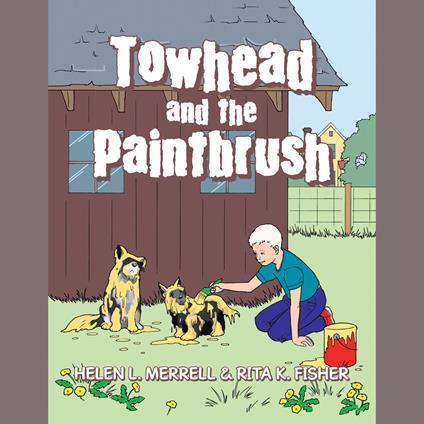 Towhead and the Paintbrush