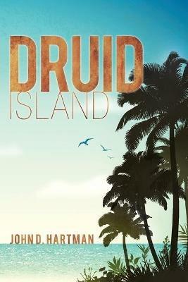 Druid Island - John D Hartman - cover