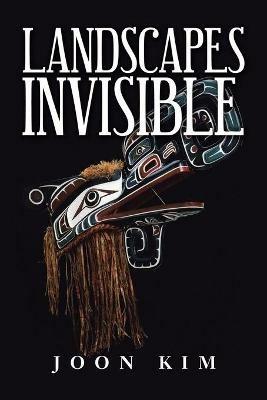 Landscapes Invisible - Joon Kim - cover