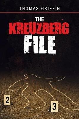 The Kreuzberg File - Thomas Griffin - cover