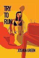 Try to Run