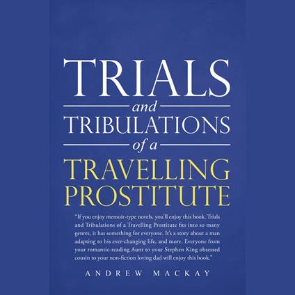 Trials and Tribulations of a Travelling Prostitute
