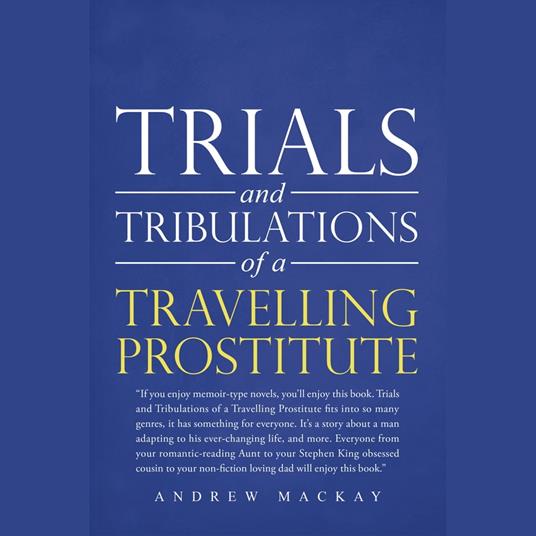 Trials and Tribulations of a Travelling Prostitute