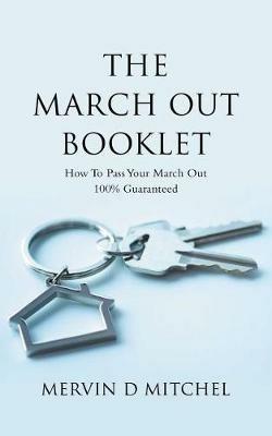 The March out Booklet: How to Pass Your March out 100% Guaranteed - Mervin D Mitchel - cover