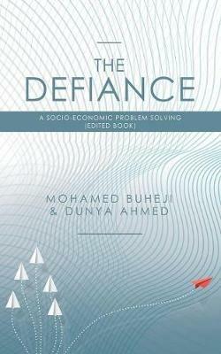 The Defiance: A Socio-Economic Problem Solving (Edited Book) - Mohamed Buheji - cover