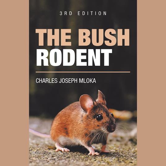 The Bush Rodent