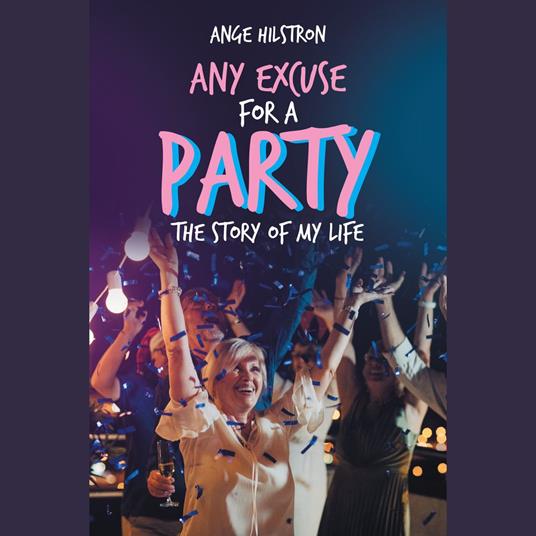 Any Excuse for a Party