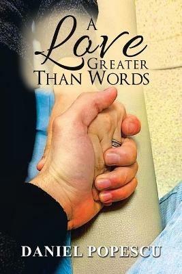 A Love Greater Than Words - Daniel Popescu - cover