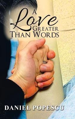 A Love Greater Than Words - Daniel Popescu - cover