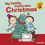 My Family Celebrates Christmas