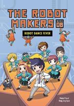 Robot Dance Fever: Book 6