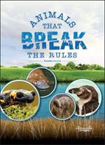 Animals That Break the Rules