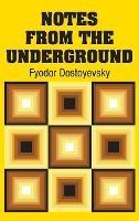 Notes from the Underground - Fyodor Dostoyevsky - cover