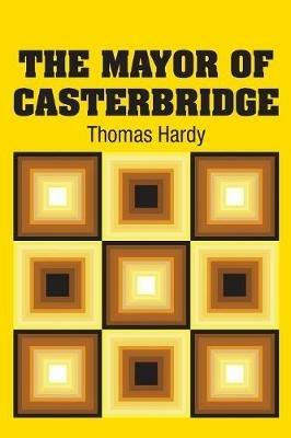The Mayor of Casterbridge - Thomas Hardy - cover