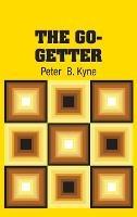 The Go-Getter - Peter B Kyne - cover
