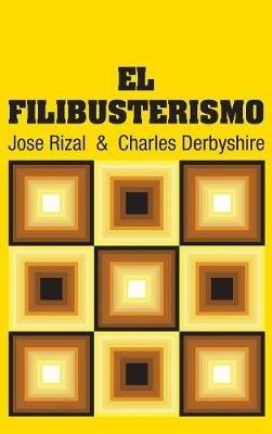 El Filibusterismo - Jose Rizal,Charles Derbyshire - cover