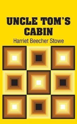 Uncle Tom's Cabin - Harriet Beecher Stowe - cover