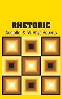 Rhetoric - Aristotle,W Rhys Roberts - cover