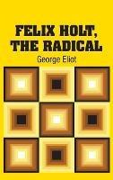 Felix Holt, The Radical