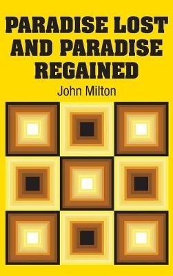 Paradise Lost and Paradise Regained - John Milton - cover