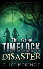 The Great Time Lock Disaster: The Adventures of Pete and Weasel Book 2