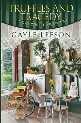 Truffles and Tragedy - Gayle Leeson - cover