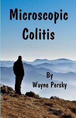 Microscopic Colitis: Revised Edition - Wayne Persky - cover