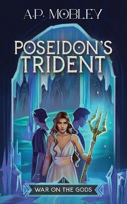 Poseidon's Trident - A P Mobley - cover